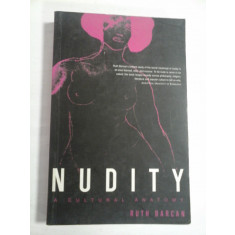 NUDITY - A CULTURAL ANATOMY - RUTH BARCAN