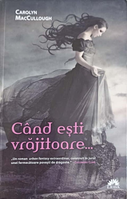 CAND ESTI VRAJITOARE...-CAROLYN MACCULLOUGH-249473