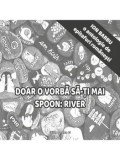 Doar o vorba sa-ti mai spoon: River. O antologie de epitafuri romanesti/Ion Barbu, Paralela 45