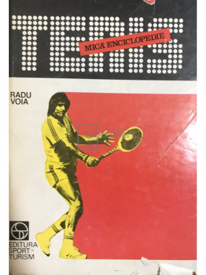 Radu Voia - Tenis - Mică enciclopedie (editia 1979) foto