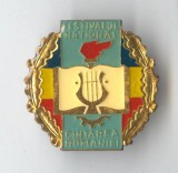 Insigna 1970 Festivalul National CINTAREA ROMANIEI, varianta din alama