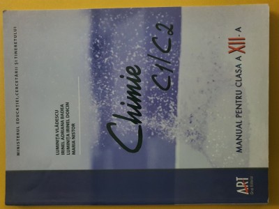Chimie C1/C2Manual pentru clasa a XII-a L. Doicin, L. Vladescu, I. Badea, M. Nistor foto