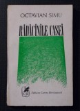 Octavian Simu - Rădăcinile casei