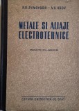 Metale si Aliaje Electrotehnice - A.S. Zaimovschi, V.V. Usov - Carte Tehnica, Stiinta Materialelor