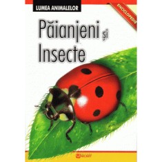 Lumea animalelor - Insecte si paianjeni