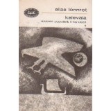 Kalevala. Epopee populara finlandeza, Volumul I
