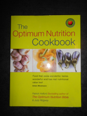 PATRICK HOLFORD - THE OPTIMUM NUTRITION COOKBOOK (2000, editie cartonata) foto