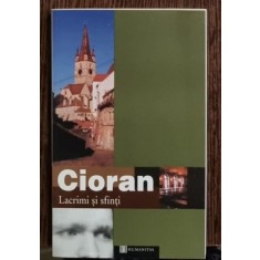 Emil Cioran - Lacrimi si Sfinti