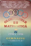 OLIMPIADELE DE MATEMATICA 1990-1998. GIMNAZIU CLASA A VI-A-D. MIHET, N. ANGELESCU SI COLAB.-262721