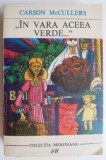 In vara aceea verde - Carson McCullers - Roman