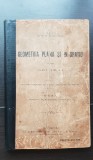 Geometria plană și &icirc;n spațiu pentru clasa VI reală - I Tutuc (1913) - FOARTE RARĂ!!!
