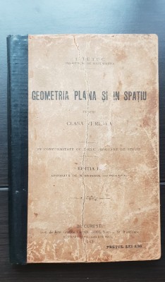 Geometria plană și &amp;icirc;n spațiu pentru clasa VI reală - I Tutuc (1913) - FOARTE RARĂ!!! foto
