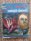 Semintele diminetii - Florin Banescu
