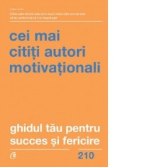 Ghidul tau pentru succes si fericire - Napoleon Hill, Theron Q. Dumont, James Allen, Ralph Waldo Trine, Robert Collier, William Walker Atkinson, Josep