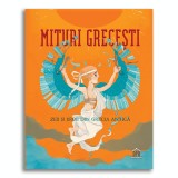 Mituri Grecesti - Zeii si Eroii din Grecia Antica