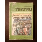 Mihail Sebastian - Teatru (Jocul de-a vacanța. Steaua fără nume. Ultima oră) (1985)