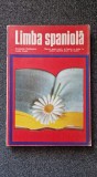 LIMBA SPANIOLA . Manual pentru anul I al liceului cu predare in limba spaniola - Duhaneanu