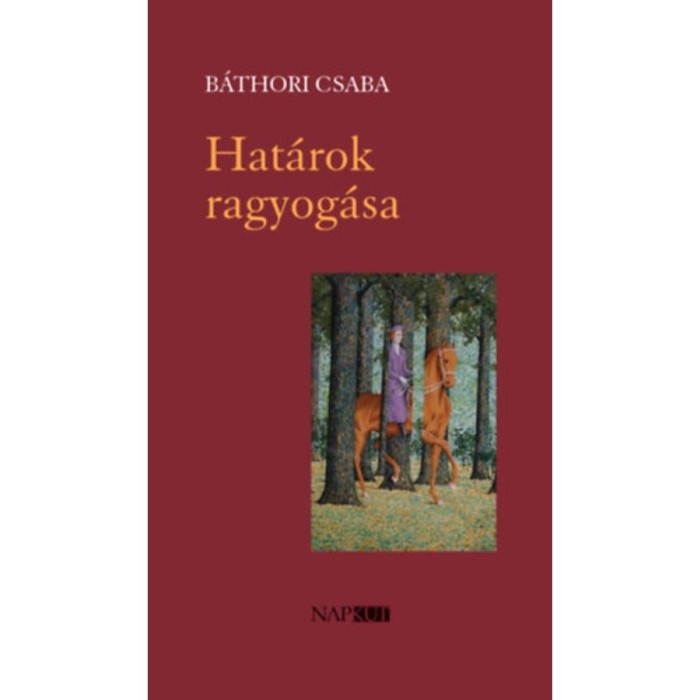Hat&aacute;rok ragyog&aacute;sa - B&aacute;thori Csaba
