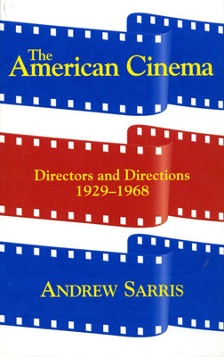 The American Cinema: Directors and Directions 1929-1968 foto