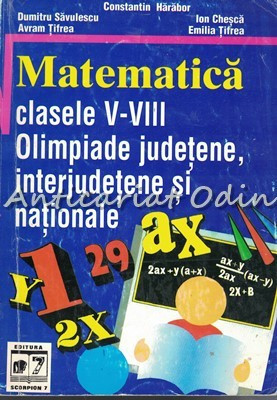 Matematica. Clasele V-VIII. Olimpiade - Constantin Harabor, Dumitru Savulescu foto