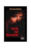 Nasul lui Mussolini - Paperback brosat - Lluis-Anton Baulenas - Meteor Press
