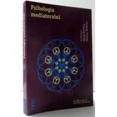 PSIHOLOGIA MEDIATORULUI de DANIEL BOWLING si DAVID A . HOFFMAN , 2012