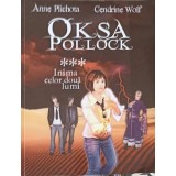 OKSA POLLOCK VOL.3 INIMA CELOR DOUA LUMI-ANNE PLICHOTA, CENDRINE WOLF-251763