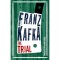 The Trial - Franz Kafka
