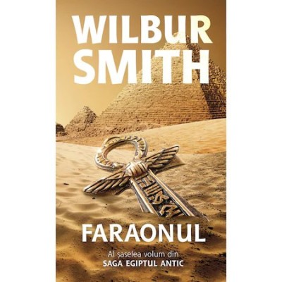 Faraonul, vol 6 seria Egiptul antic, Wilbur Smith foto