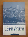 Costel Safirman, Leon Volovici - O lume vazuta de la Ierusalim (2014, autograf)
