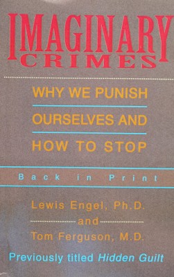 Imaginary Crimes , Why We Punish Ourselves And How To Stop - Lewis Engel And Hidden Guilt , O163 foto