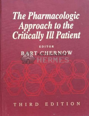The pharmacologicapproach to the critically ill patient - 1994 - Bart Chernow (#B35) foto