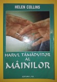 Helen Collins - Harul tămăduitor al m&acirc;inilor