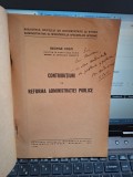 Contribu&Aring;&pound;ii la reforma administra&Aring;&pound;iei publice - George Costi (cu dedicatie)