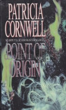 Patricia Cornwell - Point of Origin ( KAY SCARPETTA # 9 )