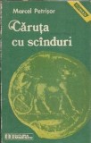 Caruta cu scanduri Marcel Petrisor Editura Eminescu 1990 Roman Literatura Romana