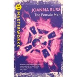 Joanna Russ - The female man (Editia: 2010)
