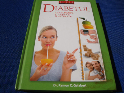 Ramon Gelabert - Diabetul - tratamente stiintifice si naturale - 2013 foto