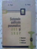 SISTEMELE UNIFICATE PNEUMATICE AUS SI SRUP. MONTARE, REGLARE, UTILIZARE-A. POPA, D. PETCU