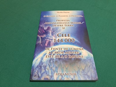 PROFEȚIA ARHANGHELULUI MIHAIL DESPRE TERRA / NICOLS DAYZUS / 2018 * 49 foto