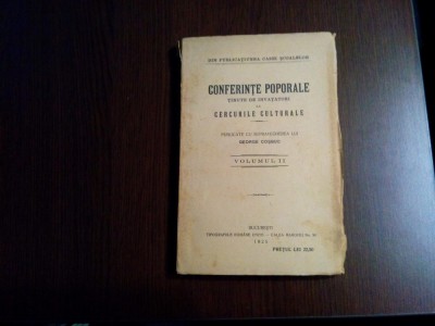 CONFERINTE POPORALE TINUTE DE INVATATORI..- Vol. II - George Cosbuc -1925, 242p. foto