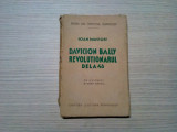 DAVICION BALLY REVOLUTIONARUL DELA 48 - Ioan Massoff -1938, 134 p. cu ilustratii