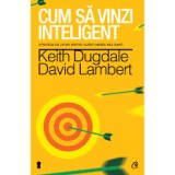 CUM SA VINZI INTELIGENT - KEITH DUGDALE