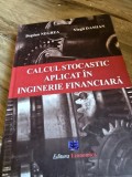 Calculul stocastic aplicat in inginerie financiara - Bogdan Negrea, Virgil Damian