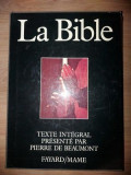 La Bible texte integral presente par Pierre de Beaumont