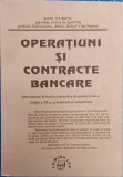 Operatiuni si contracte bancare - Ion Turcu