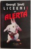 Liceenii in alerta &ndash; George Sovu