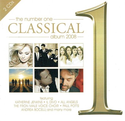 2 CD The Number One Classical Album 2008,originale: Pavarottti, Boticelli, Sting foto