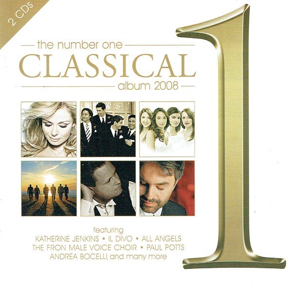 2 CD The Number One Classical Album 2008,originale: Pavarottti, Boticelli, Sting