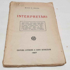 Carte veche de colectie anul 1927 INTERPRETARI - Mihai D. Ralea